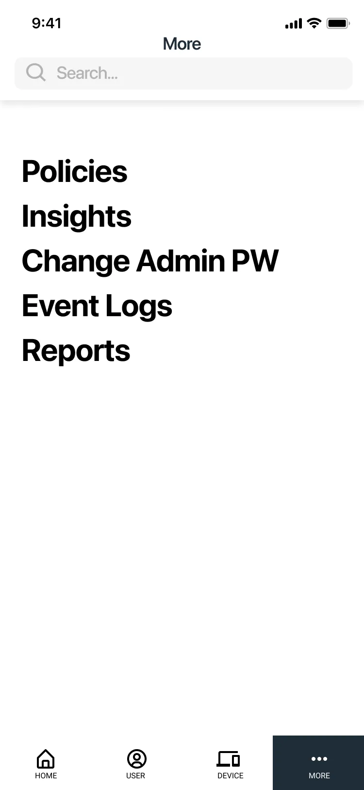 Lo-fi More tab listing Policies, Insights, Change Admin PW, Event Logs and Reports.