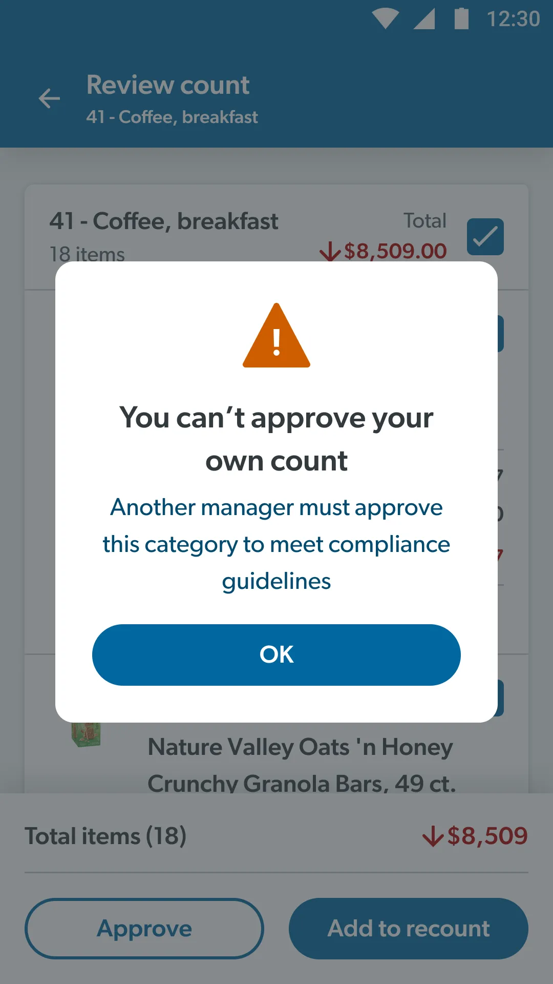 Dialog: You can’t approve your own count. Another manager must approve this category to meet compliance guidelines.